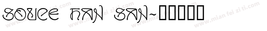 Souce Han San字体转换